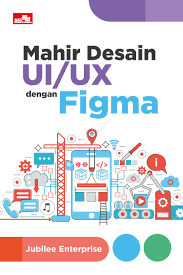 Mahir Desain UI/UX dengan Figma